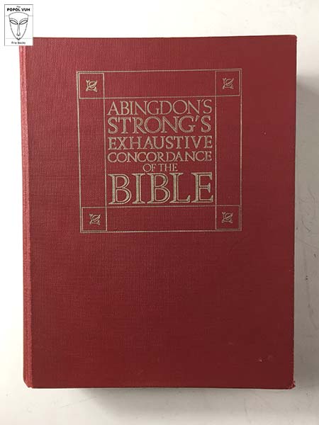James Strong - Abingdon's Strong's Exhaustive Concordance Of The Bible